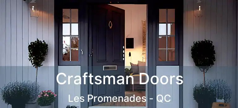  Craftsman Doors Les Promenades - QC