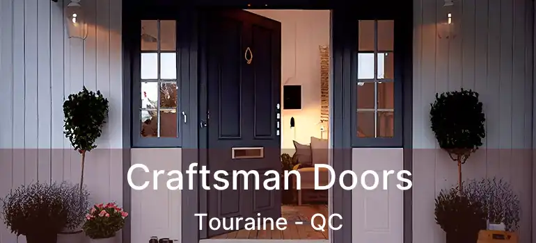  Craftsman Doors Touraine - QC