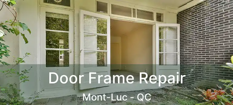  Door Frame Repair Mont-Luc - QC