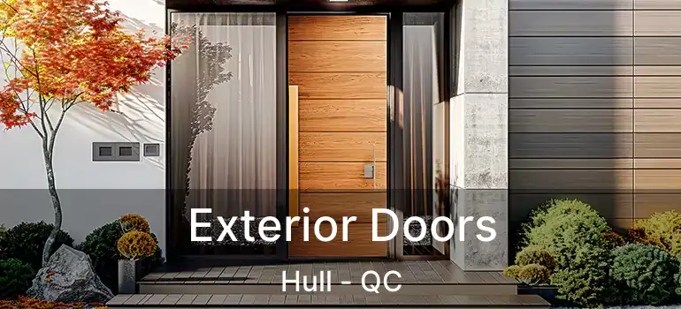  Exterior Doors Hull - QC