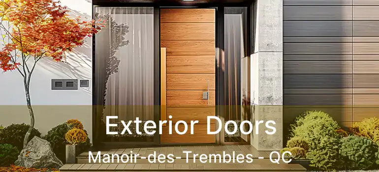  Exterior Doors Manoir-des-Trembles - QC
