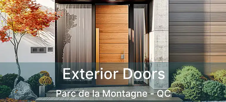  Exterior Doors Parc de la Montagne - QC