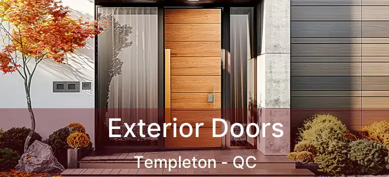  Exterior Doors Templeton - QC