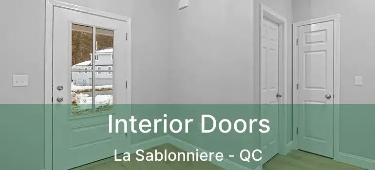  Interior Doors La Sablonniere - QC