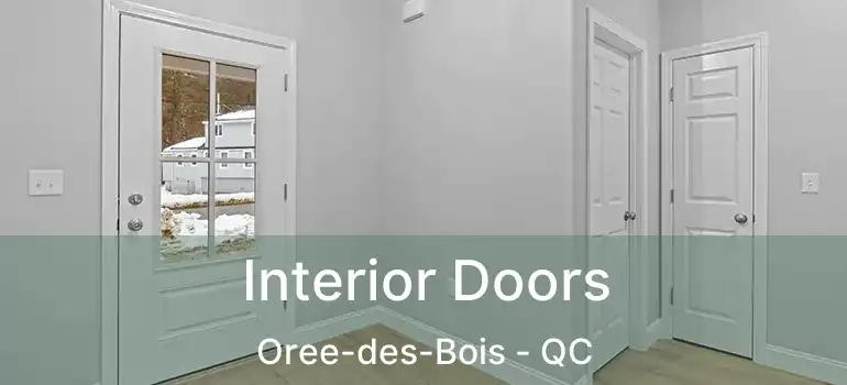 Interior Doors Oree-des-Bois - QC
