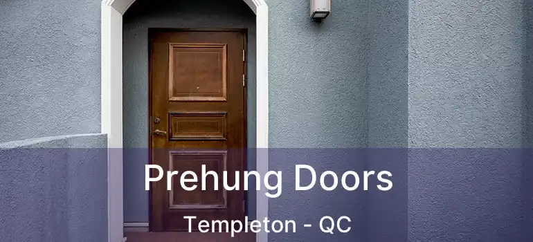  Prehung Doors Templeton - QC